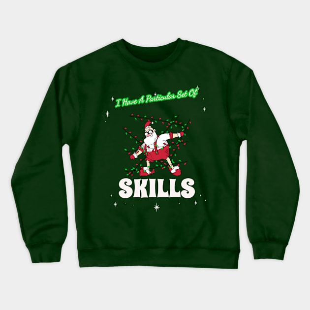 “I Have A Particular Set Of Skills” Stealthy Santa Crewneck Sweatshirt by Tickle Shark Designs